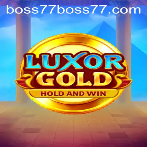 LuxorGold: Unearthing the Mystical Treasures with Boss77