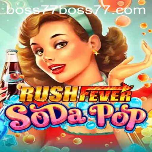 RushFeverSodaPop: An Exhilarating Adventure Game with Boss77 Challenge