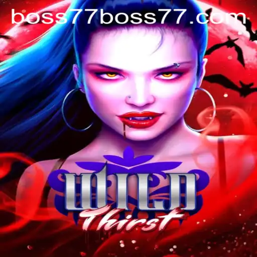 Explore the Epic World of WildThirst and Conquer Boss77